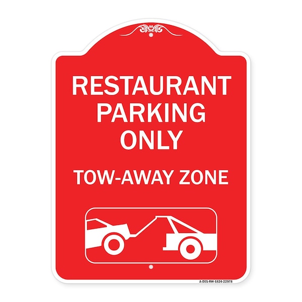 Restaurant Parking Tow-Away Zone W/ Car Tow Graphic Heavy-Gauge Alum Sign, 18" x 24", RW-1824-22978